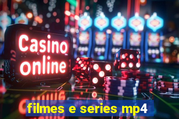 filmes e series mp4